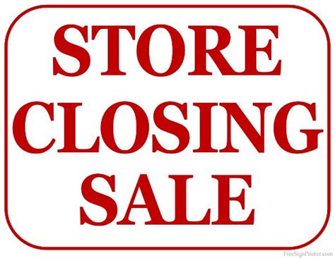 Printable Store Closing Sale Sign Store Closing Sale
