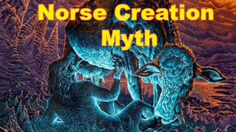 The Beginning And Creation Of Norse Mythology Wild Mythology Youtube