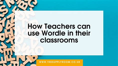 How Teachers Can Use Wordle In Their Classrooms The Supply Room