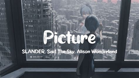 Slander Said The Sky And Alison Wonderland Picture Lyrics Youtube