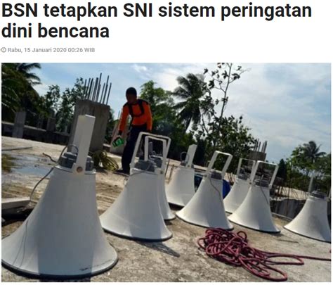 Bsn Tetapkan Sni Sistem Peringatan Dini Bencana Bsn Badan