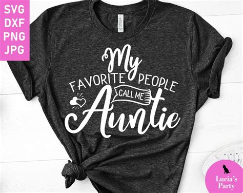 My Favorite People Call Me Auntie Svg Future Auntie Shirt Etsy