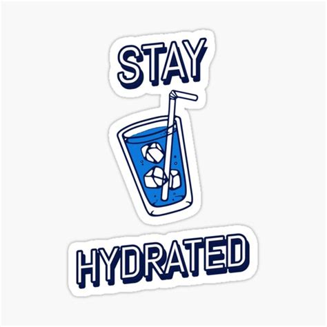 Remember To Stay Hydrated Sticker For Sale By Villenkauppa Redbubble