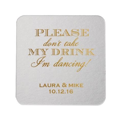 Please Dont Take My Drink Im Dancing Personalized