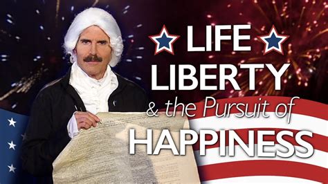 Life Liberty And The Pursuit Of Happiness Youtube