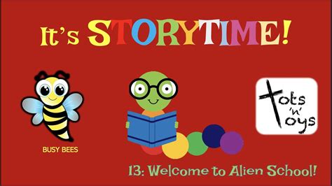 Storytime 13 Welcome To Alien School Youtube