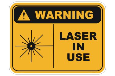 Laser In Use Sign