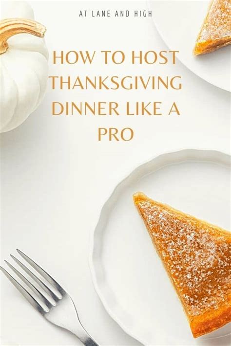 How To Host Thanksgiving Dinner Like A Pro