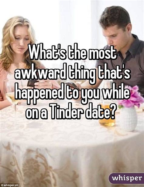 Whisper App Reveals The Most Awkward Things To Happen On Tinder Dates