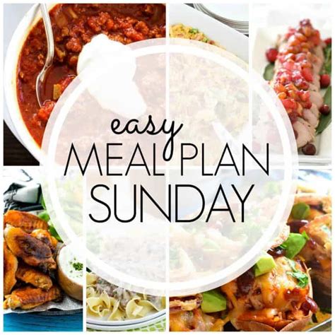Easy Meal Plan Sunday Week 79 365 Days Of Baking And More