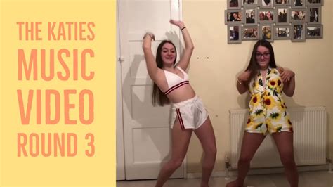 The Katies Fan Music Video Round 3 YouTube