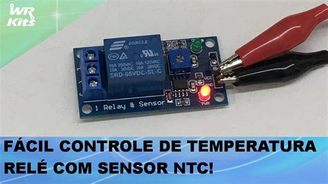 CONTROLE DE TEMPERATURA SENSOR NTC E RELÉ REVIEW DE PRODUTO