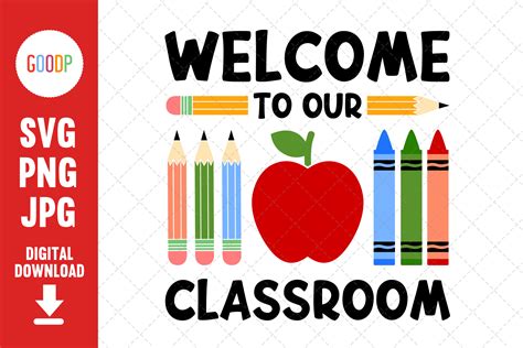 Welcome To Our Classroom Svg Graphic By Goodpshop · Creative Fabrica