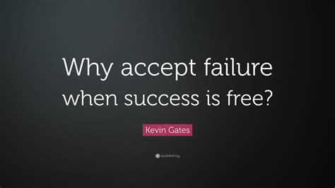 Real Motivational Quotes Kevin Gates Quotes The Quotes