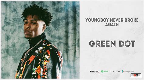 Mp3 Nba Youngboy Green Dot Vevosongs