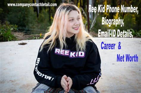 Ree Kid Phone Number Biography Email Id Details Career And Net Worth