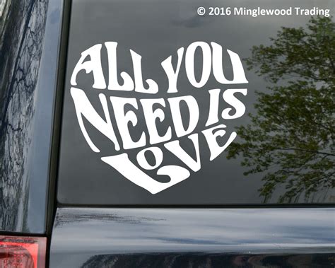 All You Need Is Love Vinyl Decal Sticker 11 X 9 Beatles