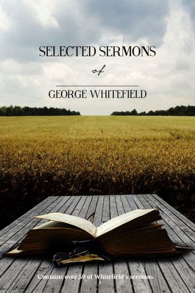 Selected Sermons Of George Whitefield By George Whitefield Resurrected