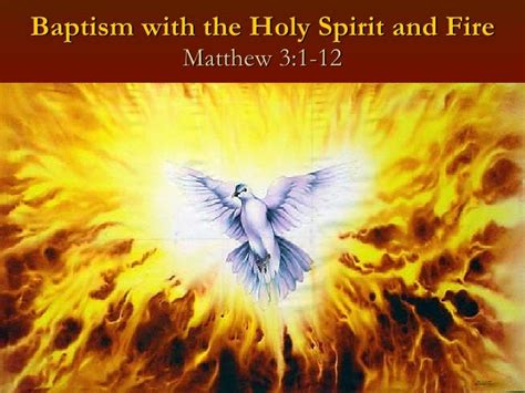 Baptism Of Holy Spirit And Of Fire