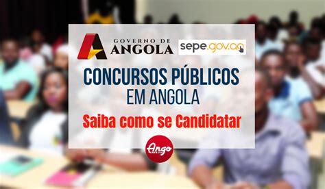 Concursos Públicos Em Angola 2023 Sepe Guia De Inscrição Ango Emprego