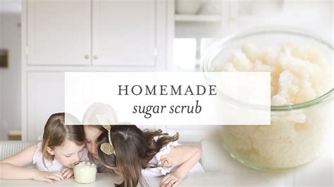 Homemade Sugar Scrub Youtube