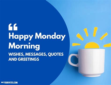 80 Happy Monday Morning Wishes And Messages