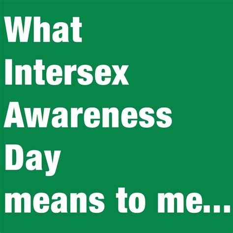 What Intersex Awareness Day Means To Me Rebecca