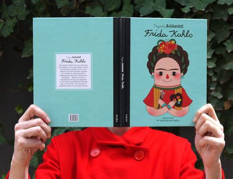 Pequeña And Grande Frida Kahlo Author Autor María Isabel Sánchez