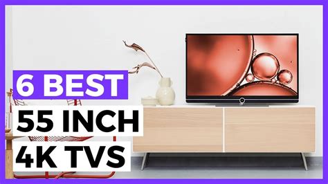 Best 55 Inch Tv For 2023 What Is The Best 55 Inch Tv You Can Afford