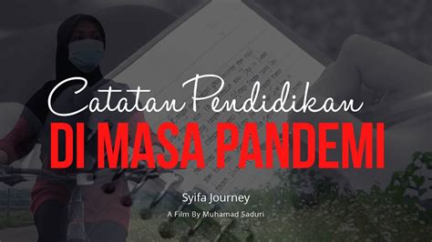 Syifa Journey Catatan Pendidikan Di Masa Pandemi Youtube