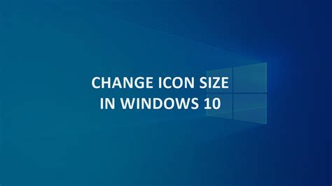 How To Change Icon Size In Windows 10 Tech4fresher