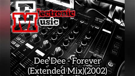 Dee Dee Forever Extended Mix2002 Youtube