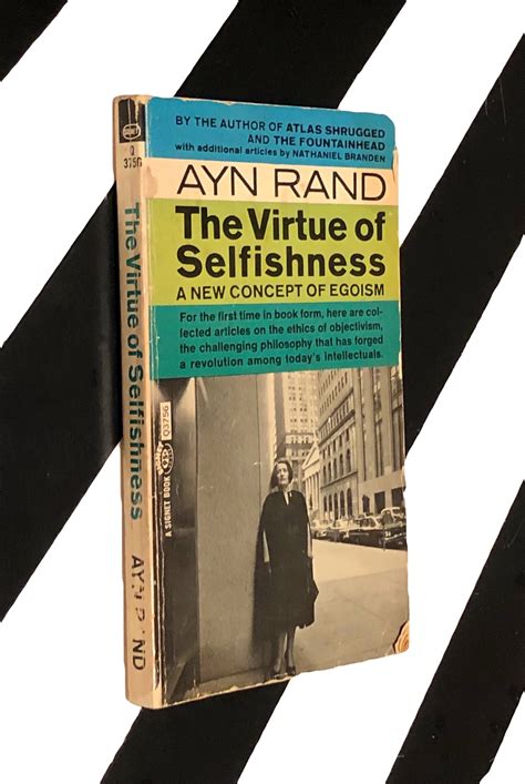 The Virtue Of Selfishness A New Concept Of Egoism By Ayn Rand 1964