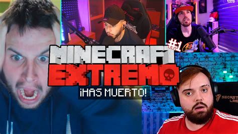 Todas Las Muertes En Minecraft Extremo Dia 1 ReacciÓn Youtube