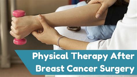 Physical Therapy After Breast Cancer Surgery Youtube