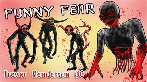 funny fear l ฟันนี่ เฟียร์ l ปีศาจร้ายตัวใหม่ของ trevor henderson oc 💥💥💥 youtube