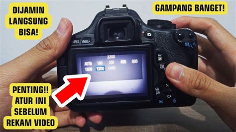 Cara Setting Iso Aperture And Shutter Speed Di Mode Live View Video