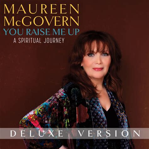 You Raise Me Up Song And Lyrics By Maureen Mcgovern Spotify