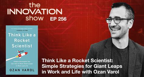 Ep 256 Think Like A Rocket Scientist Simple Strategies For Giant