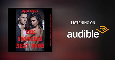 The Swingers Next Door By April Styles Audiobook