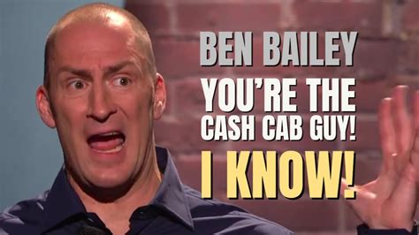 Youre The Cash Cab Guy I Know Ben Bailey Comedy Youtube