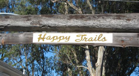 Happy Trails to you! | Happy trails, Trail, Novelty sign gambar png