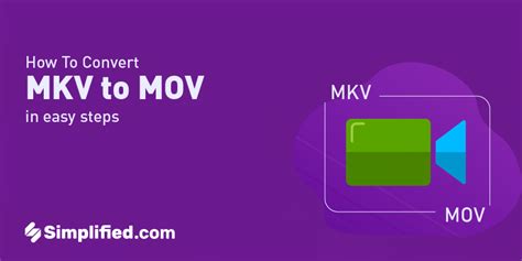 How To Convert Mkv To Mov In 3 Easy Steps Simplified