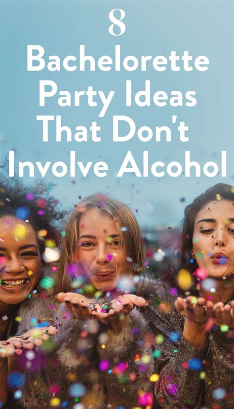 Dry Bachelorette Party Bachelorette Party Ideas No Alcohol