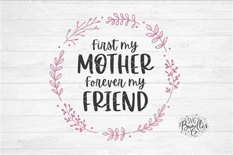 First My Mother Forever My Friend Svg Dxf Png By Svgbundlesco