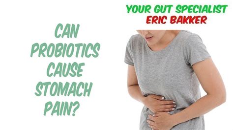 Can Probiotics Cause Stomach Pain Youtube