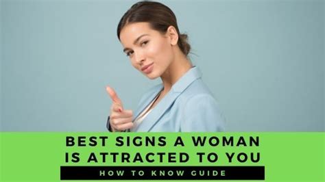 Best Signs A Woman Is Attracted To You Sexually Signs She Likes