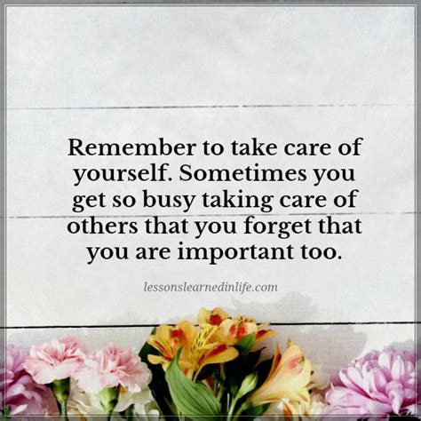 Lessons Learned In Liferemember Take Care Of Yourself