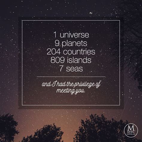 I love you with all my heart. "1 universe, 9 planets, 204 countries, 809 islands, 7 seas ...