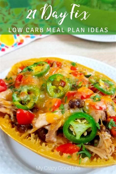 21 Day Fix Low Carb Meal Plan My Crazy Good Life